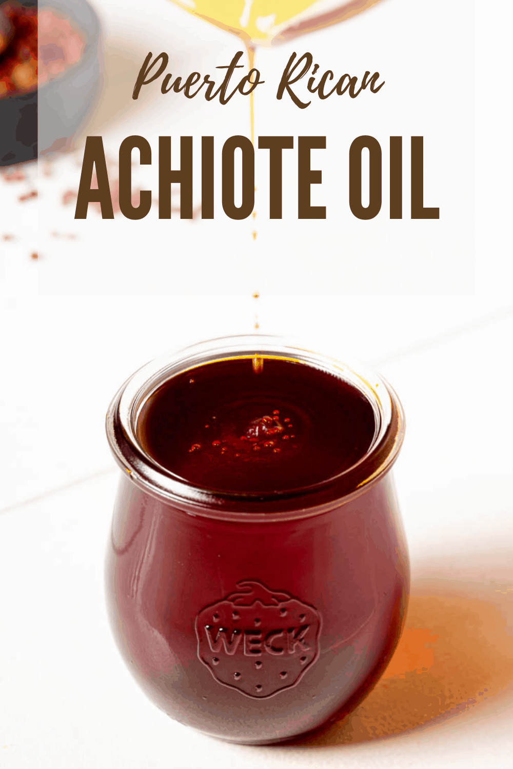 Traditional Puerto Rican Achiote Oil Salima's Kitchen